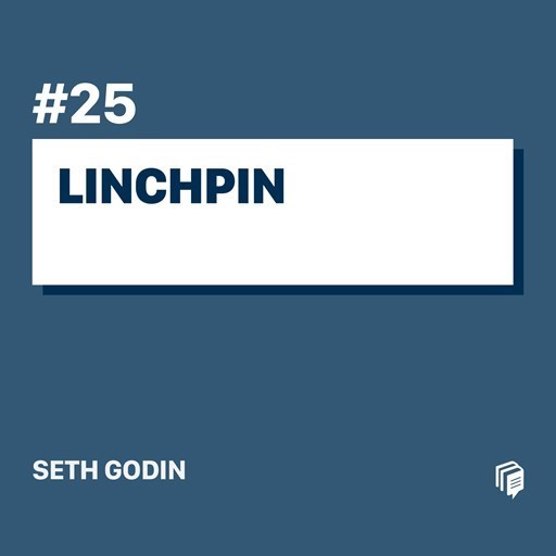 تصویر جلد کتاب صوتی پادکست ‌فارسی بی‌ پلاس ‌Bplus-۲-۲۵:  Linchpin (خلاصه‌ی کتاب مهره‌ی حیاتی)