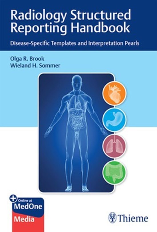 تصویر جلد کتاب Radiology Structured Reporting Handbook: Disease-Specific Templates and Interpretation Pearls 1st Edition گزارشگیری ساختاریافته رادیولوژی (زبان اصلی)