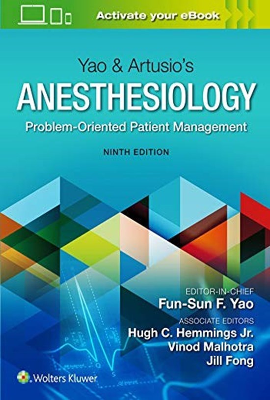 تصویر جلد کتاب Yao & Artusio’s Anesthesiology: Problem-Oriented Patient Management 9th Edition بیهوشی: مدیریت مسئله محور بیماران ویرایش نهم (زبان اصلی)