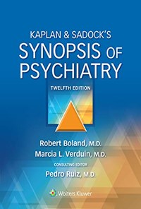 کتاب Kaplan & Sadock’s Synopsis of Psychiatry 12th Edition خلاصه روانپزشکی کاپلان و سادوک ویرایش دوازهم (زبان اصلی) اثر Robert Boland