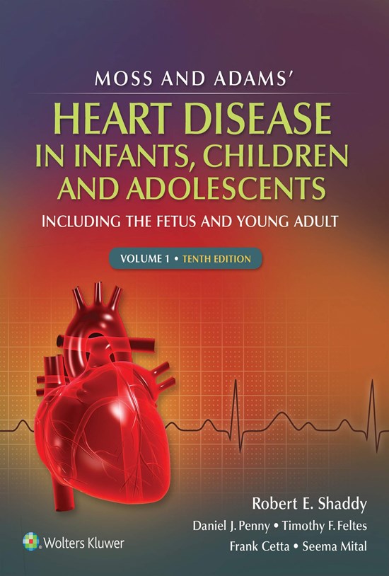 تصویر جلد کتاب Moss & Adams' Heart Disease in infants, Children, and Adolescents: Including the Fetus and Young Adult بیماری قلبی ماس و آدامز در نوزادان، کودکان و نوجوانان: از جنینی تا جوانی ویرایش دهم جلد یک و دو (زبان اصلی)