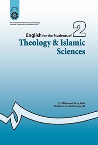 تصویر جلد کتاب انگلیسی برای دانشجویان رشته الهیات و معارف اسلامی (نیمه تخصصی) English for the Students of Theology & Islamic Sciences