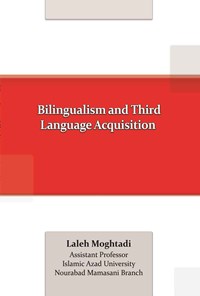 تصویر جلد کتاب Bilingualism and Third Language Acquisition