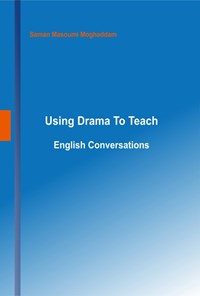 تصویر جلد کتاب Using Drama To Teach English Conversations