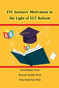 تصویر جلد کتاب EFL learners' motivation in the light of ELT reform