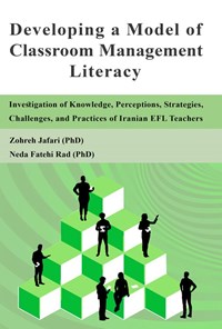 تصویر جلد کتاب Developing a Model of Classroom Management Literacy