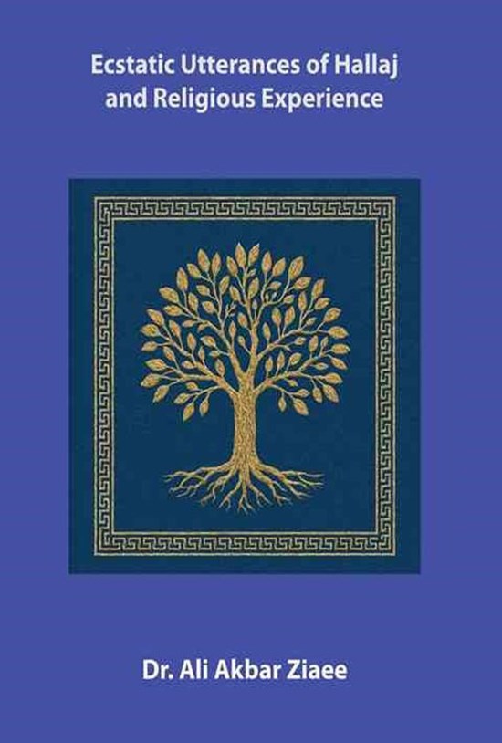 تصویر جلد کتاب Ecstatic Utterances of Hallaj and Religious Experience