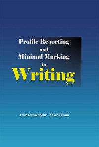 تصویر جلد کتاب Profile Reporting and Minimal Marking in Writing