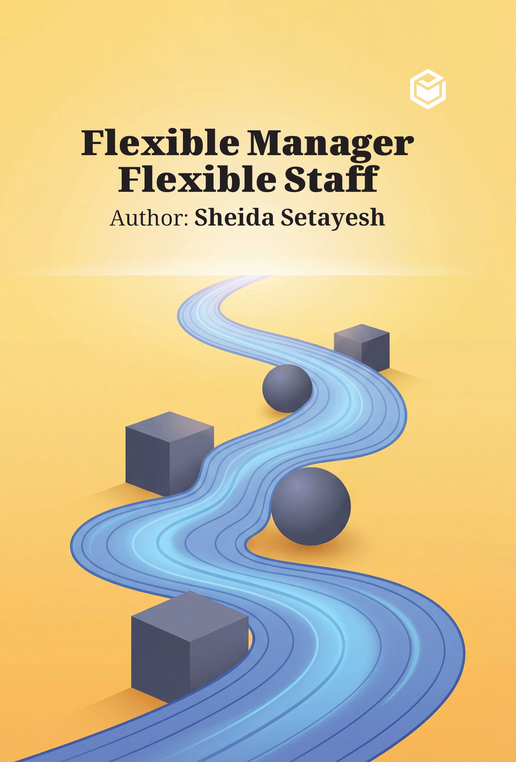 تصویر جلد کتاب Flexible Manager, Flexible Staff