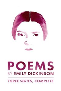 تصویر جلد کتاب Poems by Emily Dickinson, Three Series, Complete