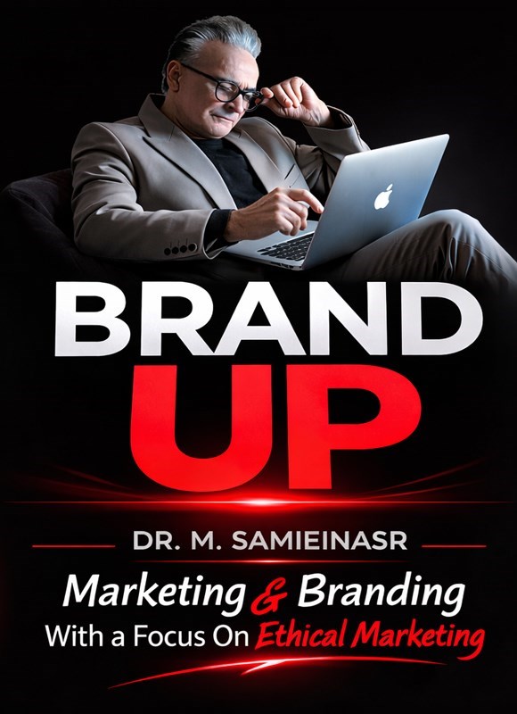 تصویر جلد کتاب Branding & Marketing with a Focus in Ethical Marketing & Trust Equation