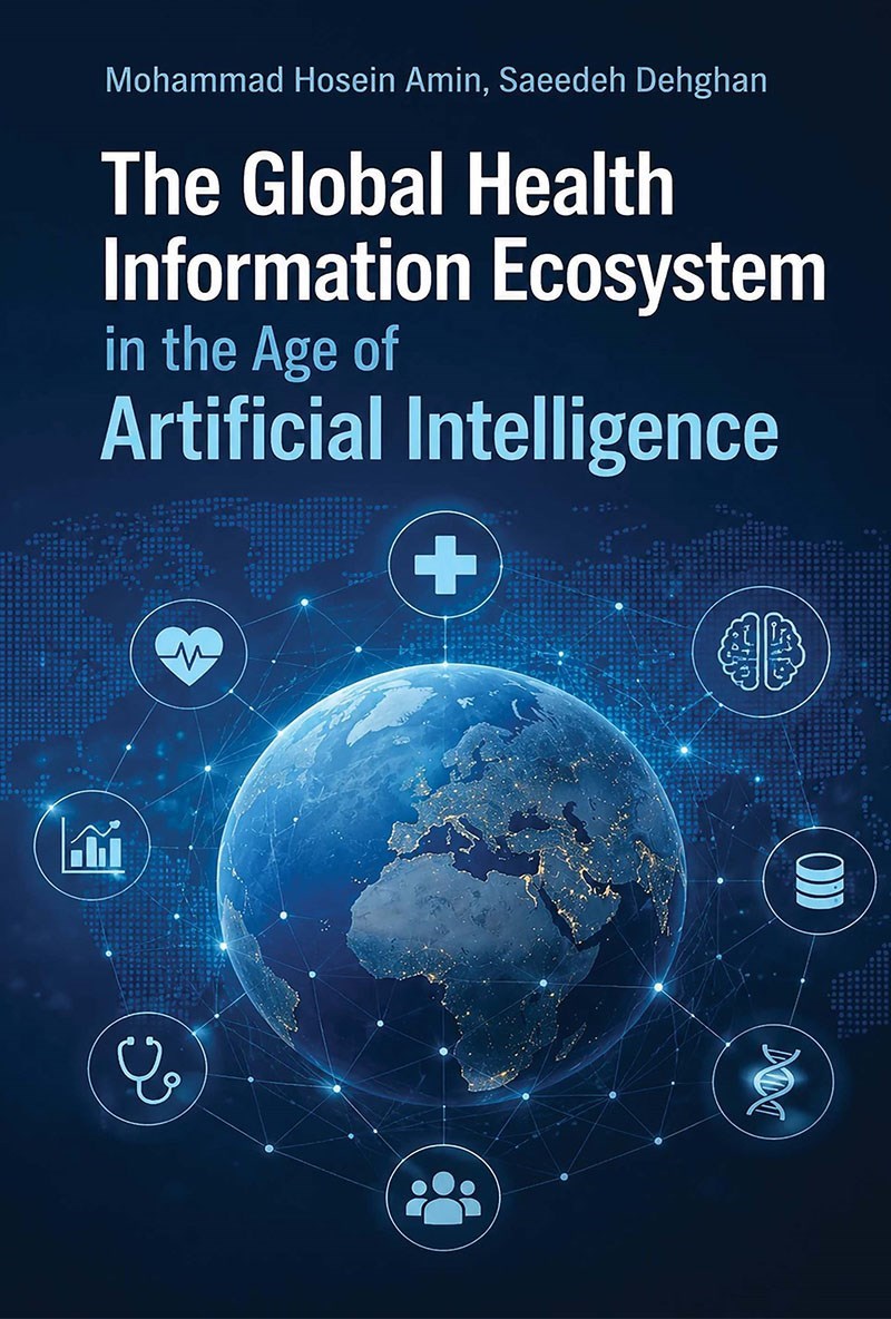 تصویر جلد کتاب The Global Health Information Ecosystem in the Age of Artificial Intelligence