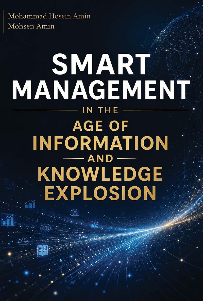 تصویر جلد کتاب Smart Management in the Age of Information and Knowledge Explosion