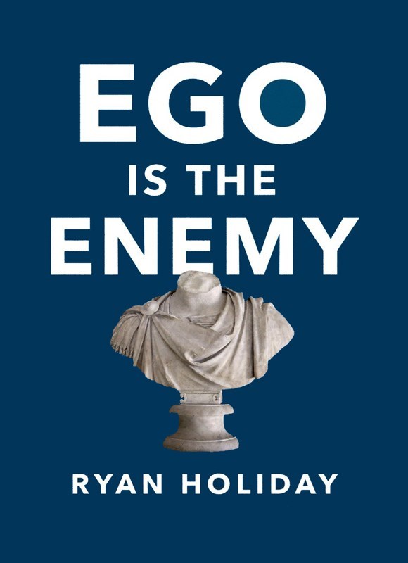 تصویر جلد کتاب Ego Is the Enemy