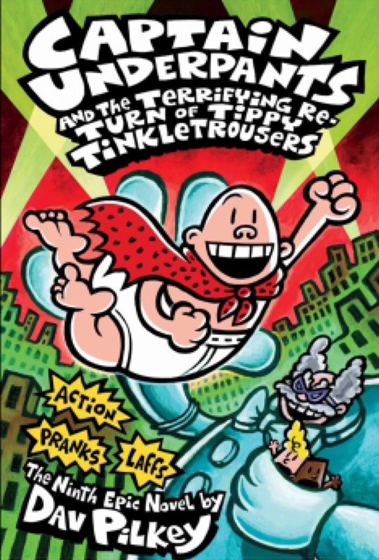 تصویر جلد کتاب Captain Underpants and the Terrifying Return of Tippy Tinkletrousers