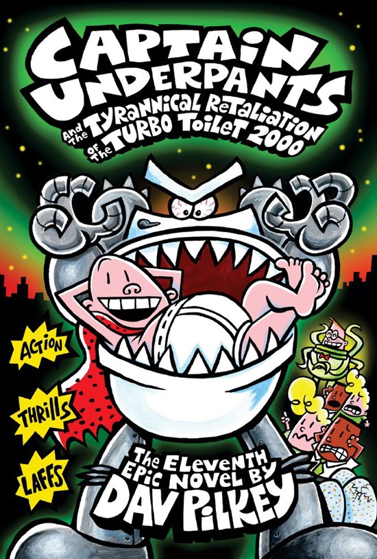تصویر جلد کتاب Captain Underpants and the Tyrannical Retaliation of the Turbo Toilet 2000