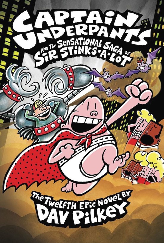 تصویر جلد کتاب Captain Underpants and the Sensational Saga of Sir Stinks-A-Lot