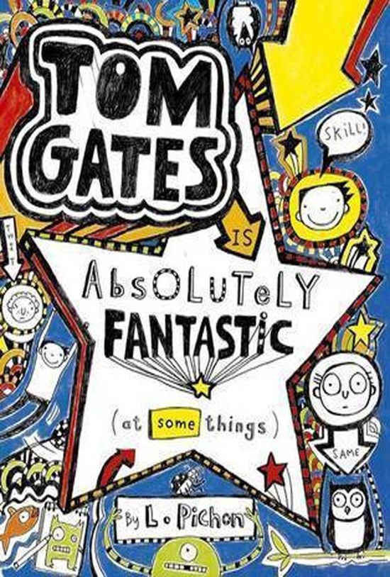 تصویر جلد کتاب Tom Gates Is Absolutely Fantastic, at Some Things (Tom Gates, Book 5)