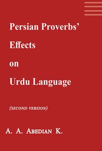 تصویر جلد کتاب Persian proverbs'  effects on Urdu language (A paremiologic research)