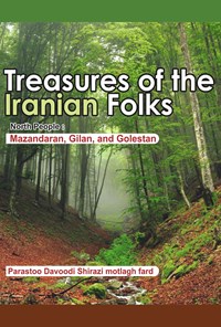 کتاب Treasures of theIranian Folks اثر پرستو داوودی شیرازی مطلق فرد