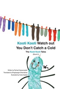 تصویر جلد کتاب Kooti Kooti Watch out you Dont Catch a Cold