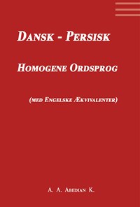 تصویر جلد کتاب Dansk-Persisk Homogene Ordsprog, med Engelske Ækvivalenter