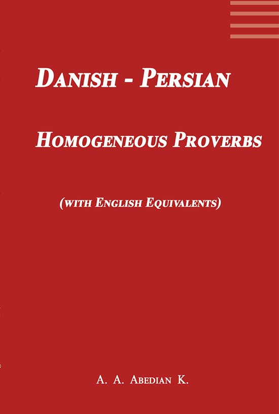 تصویر جلد کتاب Danish-Persian Homogeneous Proverbs (with English Equivalents)